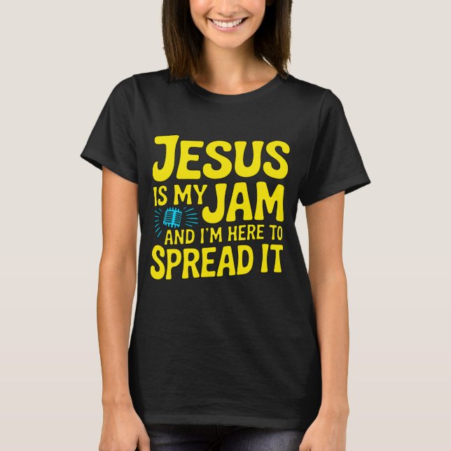 T-shirt Jesus Is My Jam Funny Christian – Faith Music (Devant)