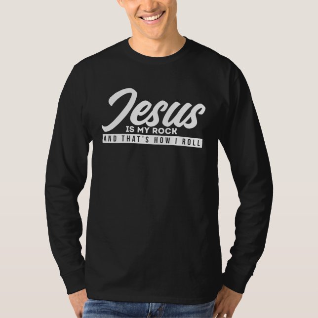 T-shirt Jesus is my rock and so I roll (Devant)
