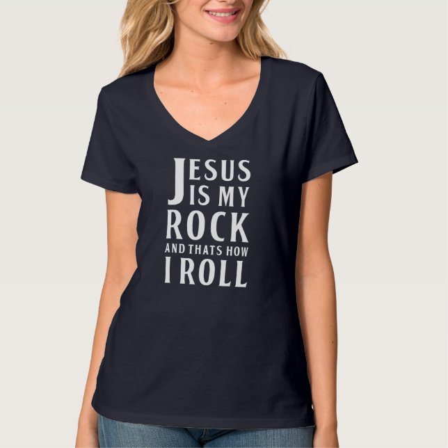 T-shirt Jésus Is My Rock and Thats How I Roll (Devant)