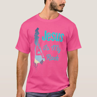 T-shirt Jesus Is My Rock Christian Rock Climber Boulderer 
