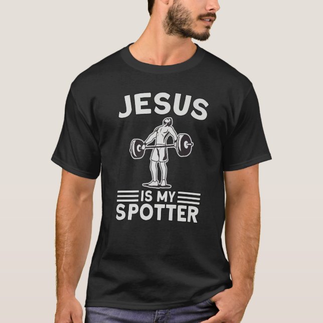 T-shirt Jesus is my Spotter Religious Gym (Devant)