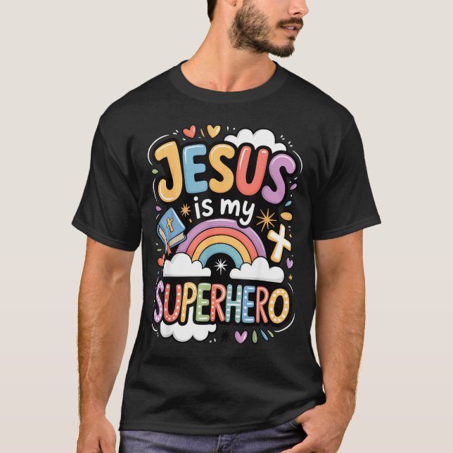 T-shirt Jesus Is My Superhero  (Devant)