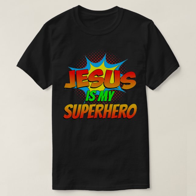 T-shirt Jésus Is My Superhero Comic Book Christian Religio (Design devant)