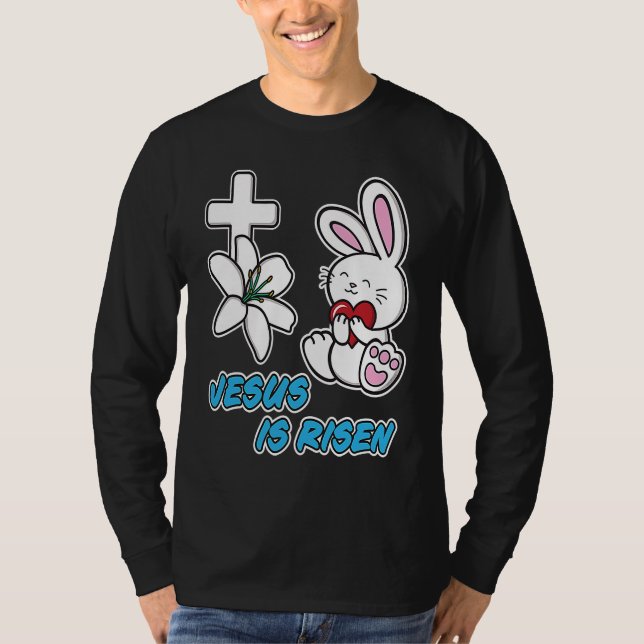 T-shirt Jesus Is Risen Christian Easter Cute Bunny He Is R (Devant)