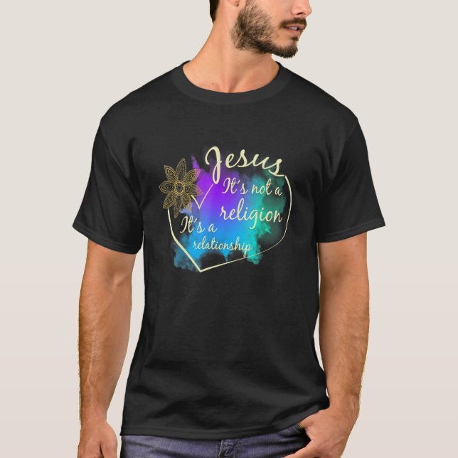T-shirt Jesus Itu2019s Pas de religion Itu2019s Une Relati (Devant)
