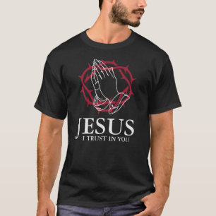 T-shirt Jésus, j'ai confiance en toi Mains en prière & Cou