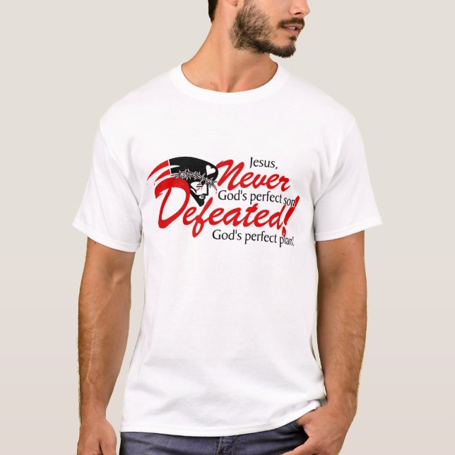 T-shirt Jésus-Jamais a défait (Devant)