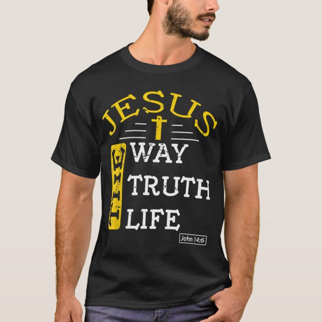 T-shirt Jésus Je suis le chemin de la vérité et de la vie  (Devant)