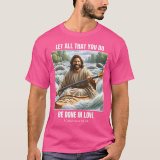 T-shirt Jesus Kayaking - Christian Kayak Design 1 Corinthi