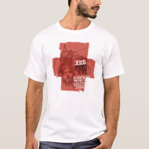 T-shirt Jésus l'a payé tout