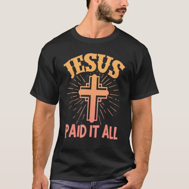 T-shirt Jésus L'A Payé Toute Religion Chrétienne Eas Relig (Devant)