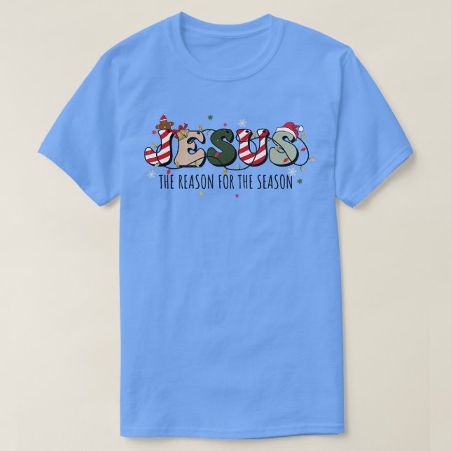 T-shirt Jésus La Raison De La Saison (14) (Design devant)