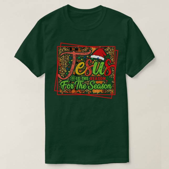 T-shirt Jésus La Raison De La Saison (8) (Design devant)