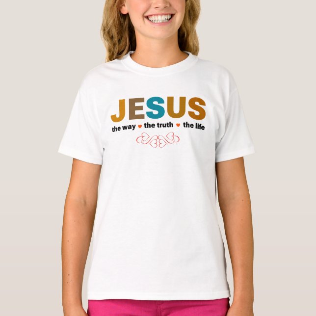 T-SHIRT JÉSUS. LA VÉRITÉ, LA VIE. (Devant)