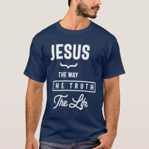 T-shirt Jésus La Voie La Vérité Le Cadeau De La Vie Chri