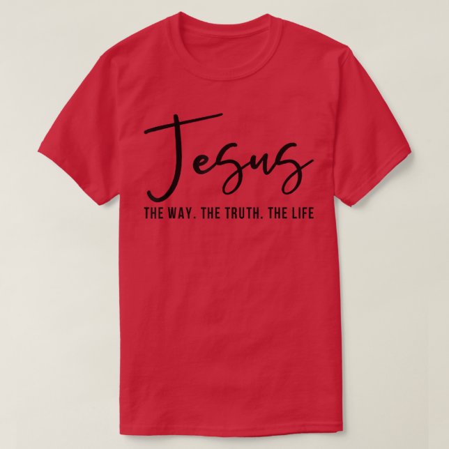 T-shirt Jésus La Voie Vérité Jean 146 Bible chrétienne (Design devant)