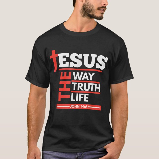 T-shirt Jésus La Voie Vérité Jean 146 Esprit chrétien (Devant)