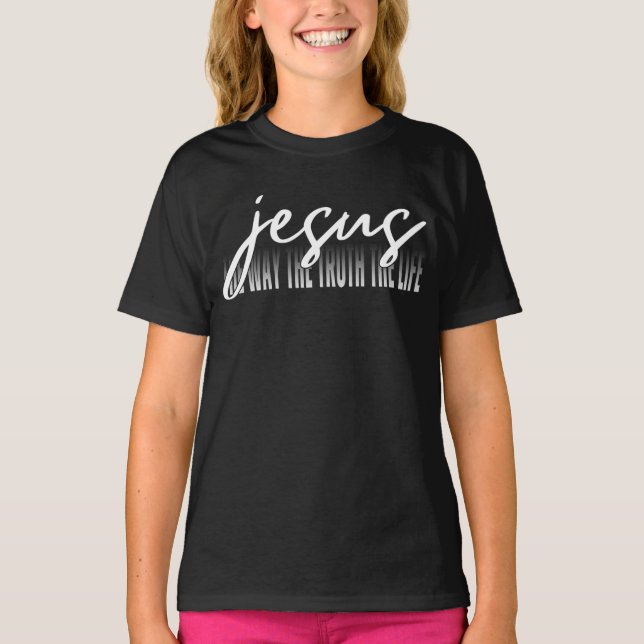 T-shirt Jésus Le Chemin La Vérité La Vie (Devant)