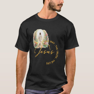 T-shirt Jésus Le Chemin La Vérité La Vie Écriture Chrétien