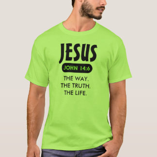 T-shirt Jésus, le chemin. La Vérité. La Vie.T-shirts