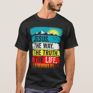 T-shirt Jésus le chemin vérité vie foi verset biblique Chr