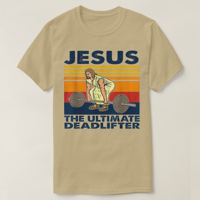 T-shirt Jésus Le Deadlifter Ultimate Poids (Design devant)