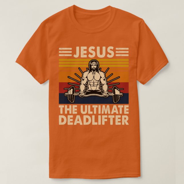 T-shirt Jésus Le Deadlifter Ultime (Design devant)
