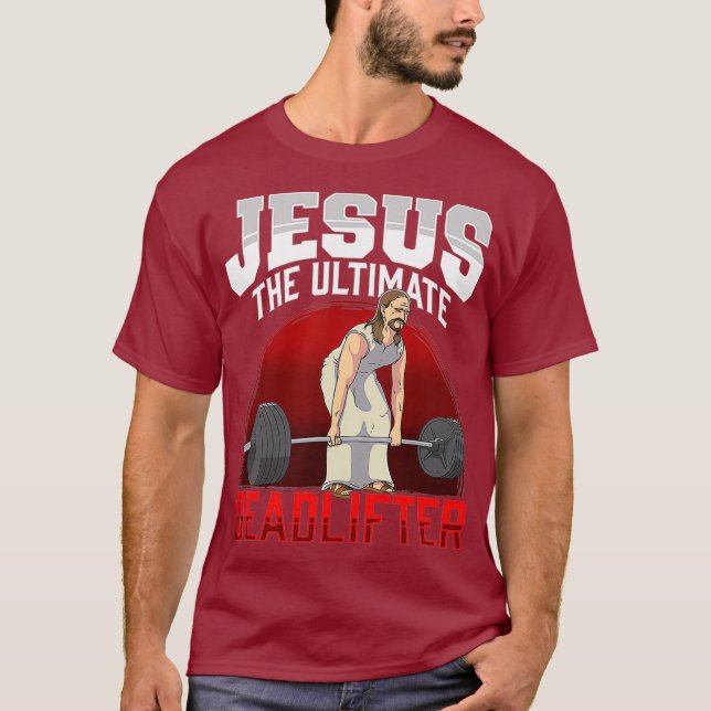 T-shirt Jésus Le Deadlifter Ultime (Devant)