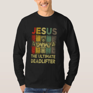 T-shirt Jésus Le Deadlifter Ultime Gym S'entraînant Fitnes