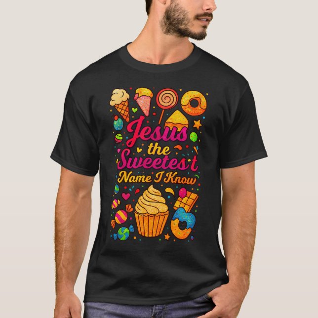 T-shirt Jésus Le Nom Le Plus Doux Que Je Connaisse (Devant)