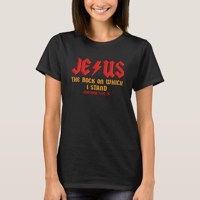 T-shirt Jésus Le Rocher Chrétien Sur Lequel Je Me Trouve M (Devant)