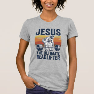 T-shirt Jésus Le Souleveur De Poids Ultime Chemise De Gym