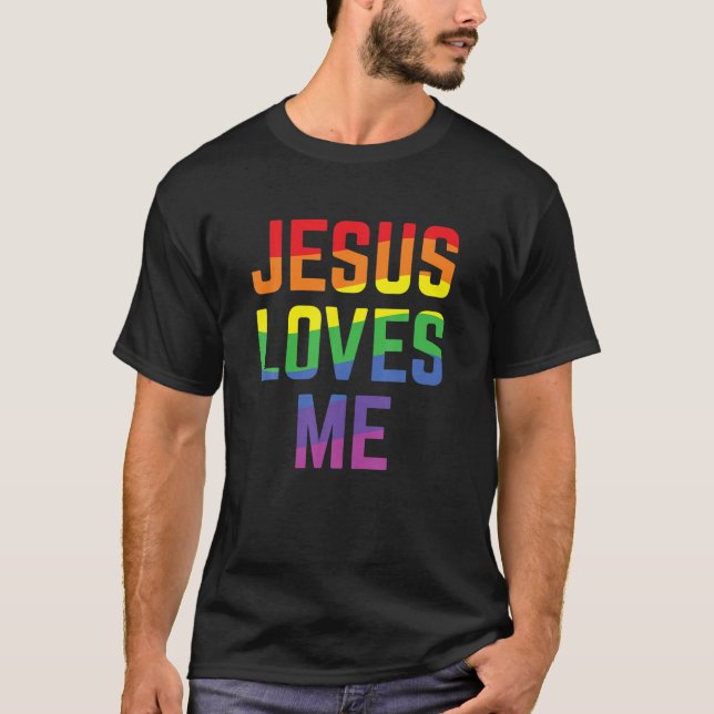 T-shirt Jesus Love Me Christian Pride Rainbow Flag LGBTQI (Devant)