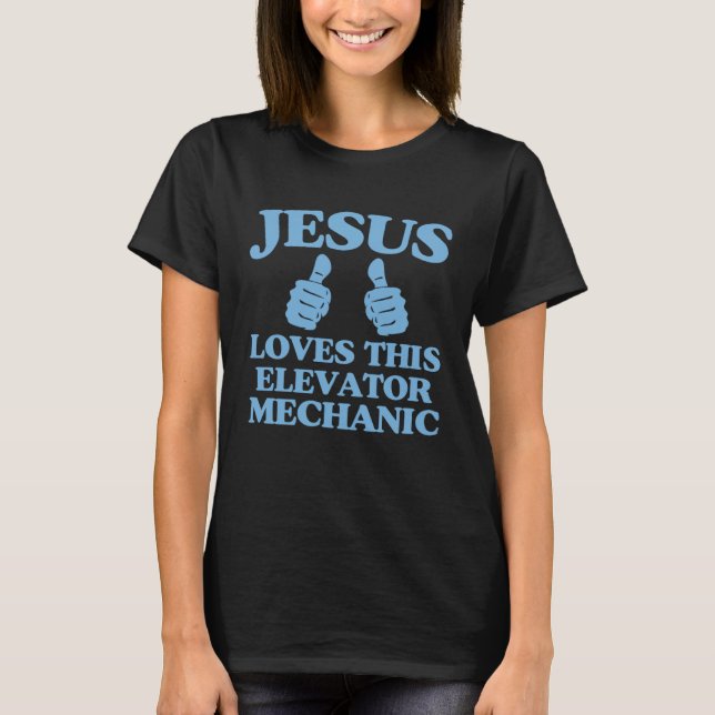 T-shirt Jesus Loves This Elevator Mechanic Christian Churc (Devant)