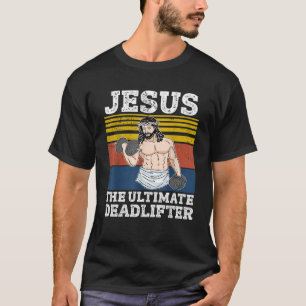 T-shirt Jésus L'Ultime Deadlifter Vintage Gym Christi