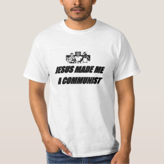 T-shirt Jésus m'a fait un communiste
