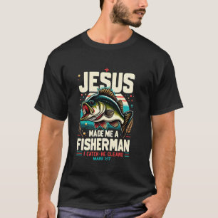 T-shirt Jésus m'a fait un pêcheur je pêche Il nettoie Jésu