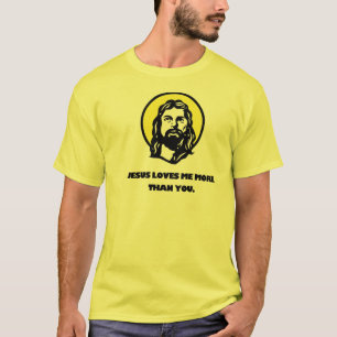 T-shirt Jésus m'aime davantage que vous
