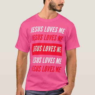 T-shirt Jésus M'aime Fierté chrétienne Jésus