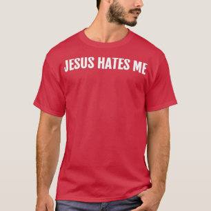 T-shirt Jésus me déteste