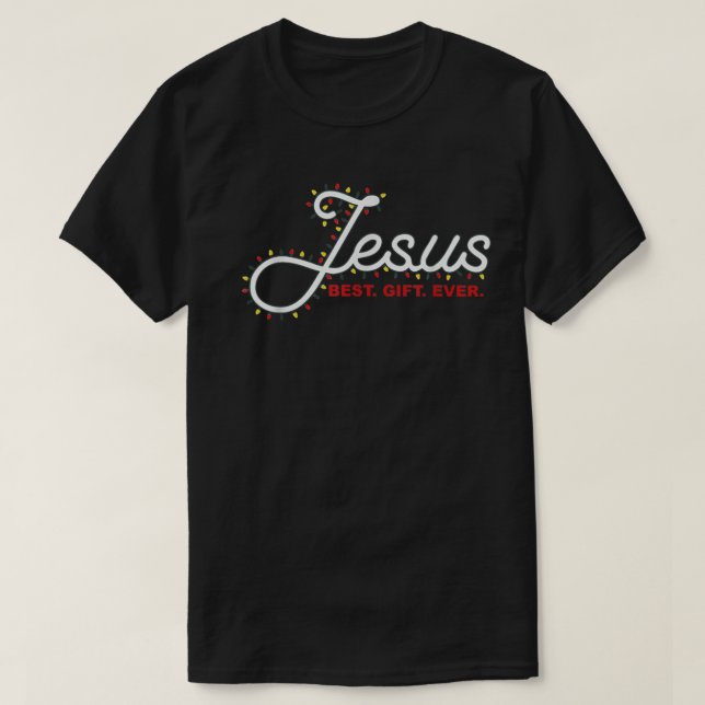 T-shirt Jésus Meilleur cadeau Jour Noël Lumière Noël Cadea (Design devant)
