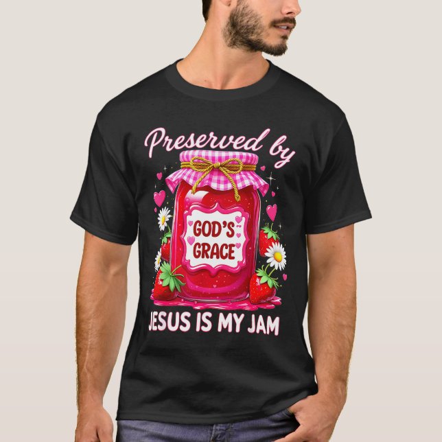 T-shirt Jesus My Jam Strawberry Coquette Nk Preserved God’ (Devant)