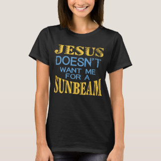 T-shirt Jésus ne me veut pas pour Sunbeam