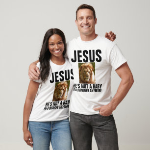 T-SHIRT JÉSUS N'EST PLUS UN BÉBÉ D'UNE MANIÈRE CHRÉTIENNE