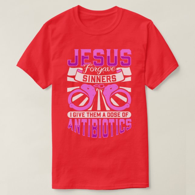 T-shirt Jésus pardonna aux pécheurs les soins correctionne (Design devant)