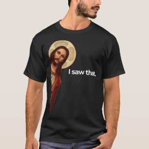 T-shirt Jesus Peeking J'ai vu ce drôle mème chrétien