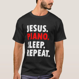T-shirt Jesus Piano Sleep Répéter la musique chrétienne