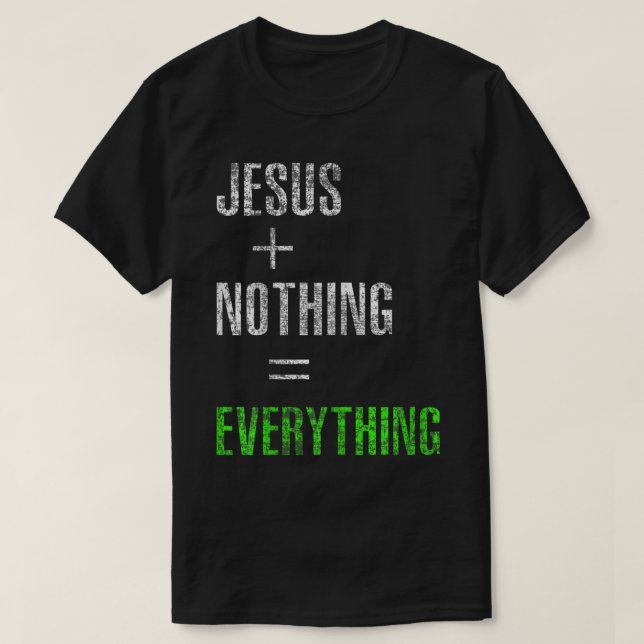 T-shirt Jésus Plus Rien N'Équivaut À Tout336 (Design devant)