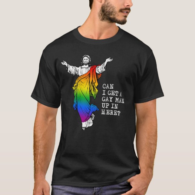 T-shirt Jésus : Puis-je avoir un homosexuel ici ? (Devant)