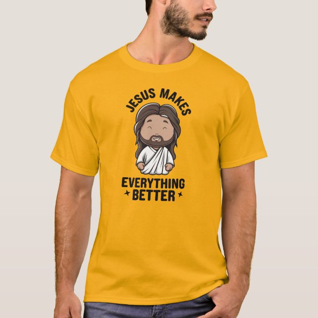 T-shirt Jésus rend tout mieux (Devant)